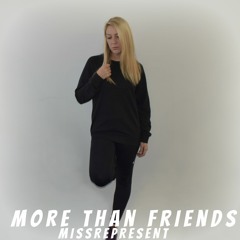 Missrepresent - More Than Friends - Free Download