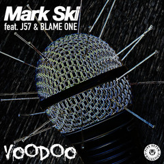 Voodoo (feat. Blame One & J57)