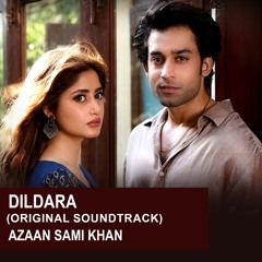 Dildara | Azaan Sami Khan | Kuch Ankahi OST | ARY Digital
