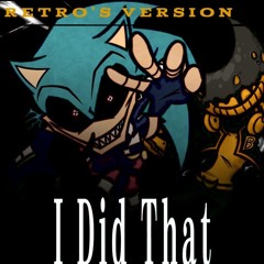 I Did That (Ft. Big Bendo) - Retro's Version
