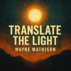 Translate the Light
