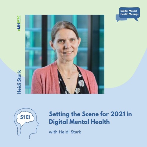 Stream S1 E1 | Setting the Scene for 2021 in Digital Mental Health by ...
