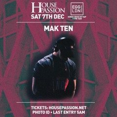 Mak Ten & Darkman Zulu LIVE SET #HousePassion 7/12/24 @ Egg LDN