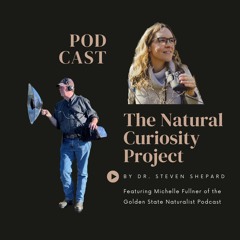 Episode 196 - California Naturalist Michelle Fullner