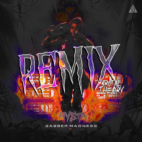Hysta - Gabber Madness (Brutal Theory Remix)