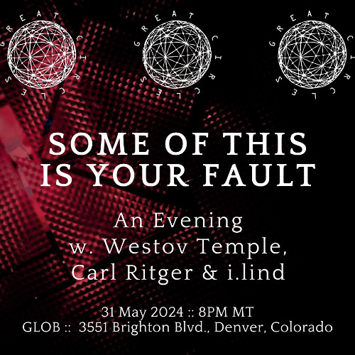 Carl Ritger - Some Of This Is Your Fault [Live set]