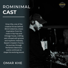 RominimalCast086: Omar Khe