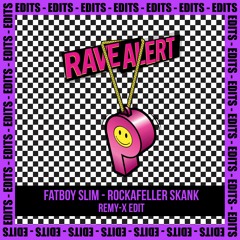 RAVE EDITS 03 - Rockafeller Skank (Remy-X Edit)