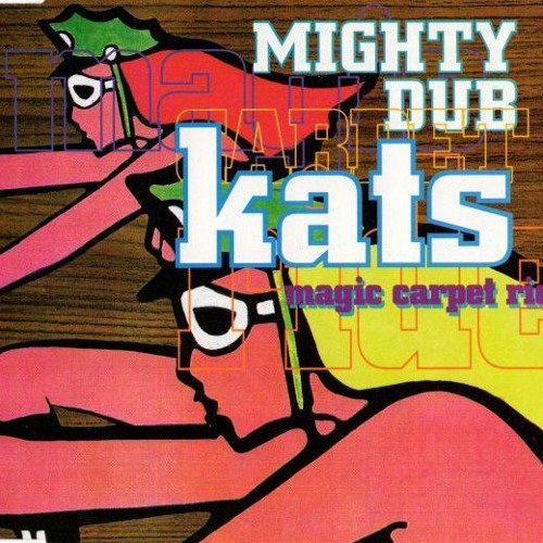 Mighty Dub Kats - Magic Carpet Ride (Aney F. 2020 Edit) - Bandcamp Exclusive