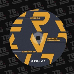 TB Premiere: Private Browsing - Hot Wire [ERRANT Recordings]