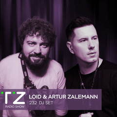 Taktika Zvuka Radio Show #232 - Loid & Artur Zalemann