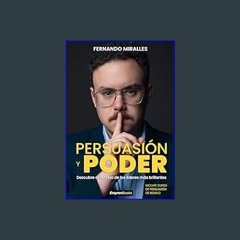 [EBOOK] ⚡ PERSUASIÓN Y PODER: Descubre le secreto de los líderes más brillante (EMPRENBOOKS) (Span