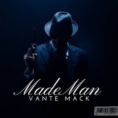 Made Man (Part 2)