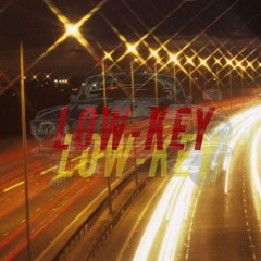 Low-Key - Xpo & HayZ (Prod. Lucid Soundz)