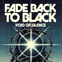 Fade Back To Black