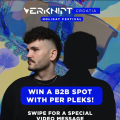 Verknipt festival Croatia b2b PER PLEKS dj contest