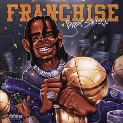 Baby Smoove - Franchise