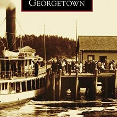 Get KINDLE 💕 Georgetown (Images of America) by  Gene Reynolds EBOOK EPUB KINDLE PDF