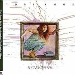 [ACCESS] EPUB KINDLE PDF EBOOK Tori Amos: Little Earthquakes by Tori Amos,Neil Gaiman,Margaret Atwoo