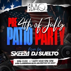 DJ Suelto & DJ Skeem LIVE From Bar Bao 4th Of July Party 2024