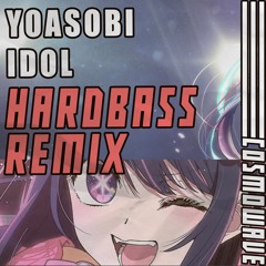 Yoasobi - Idol (Cosmowave Hardbass Remix)