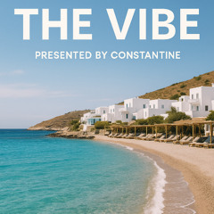 The Vibe - Presented By Constantine