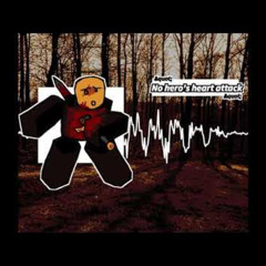 No hero's heart attack - ( Fanmade MeQuot Chase Theme )