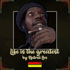 'Life is the greatest' by Natral Lbs.mp3