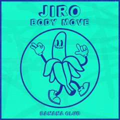BC186 // Jiro - Body Move