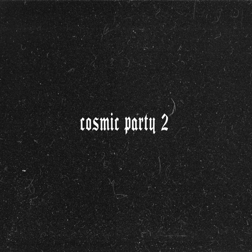 COSMIC PARTY 2 - Majoras Drep Mix