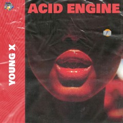 Young X - Acid Engine