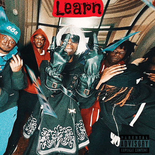 "GON' LEARN" (Prod by GleFlex)