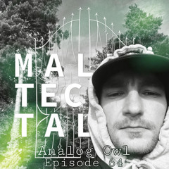 Malmö Techno Tales Episode 64 - Analog OwL