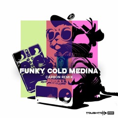 Tone Loc - Funky Cold Medina (Carbon Remix)