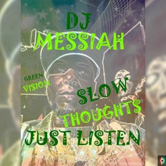 DJ MESSIAH JUST LISTEN ALBUM