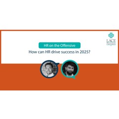 How can HR drive success in 2025?