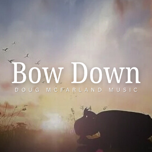 Bow Down