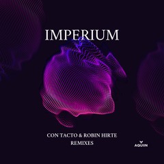 Aquin - Imperium (Robin Hirte Remix).
