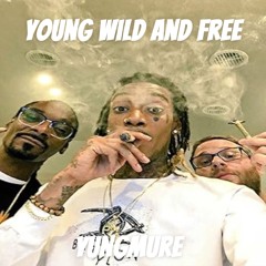 Young Wild and Free