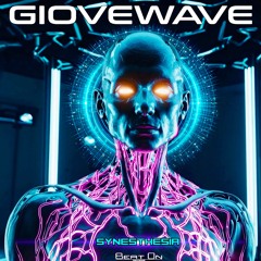 Giovewave - Synesthesia (Demo OUT SOON)