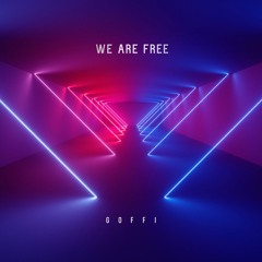 We Are Free