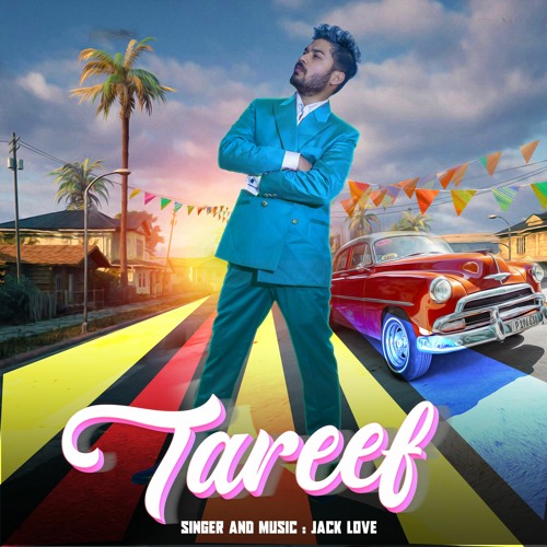 New Punjabi Songs 2021 - Latest Punjabi Song 2021 - Tareef - Punjabi Song - Jack love