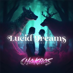 Lucid Dreams - CH∆KR∆S (FREE DOWNLOAD)