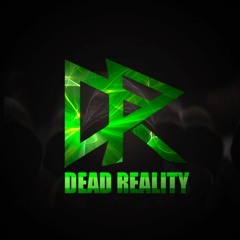 Dead Reality - Мертвая Реальность