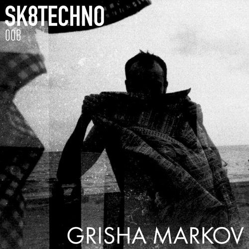 GRISHA MARKOV #008