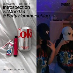 Introspection #64 w/ Mon1ka & Betty Hammerschlag