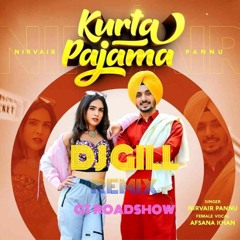 Kurta Pajama Nirvair Pannu Afsana Khan Dj Gill Refix Dub.