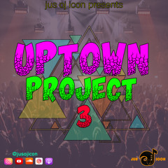 Jus Oj Presents Uptown Project Vol 3