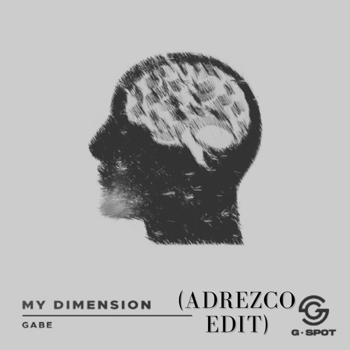Gabe - My Dimension (Adrezco Edit) (Extended Mix)