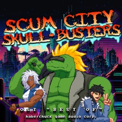 Scum City Skull-Busters - South Side Smooth (City Streets Stage)